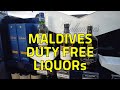 LIQUORs in Maldives airport DUTY FREE