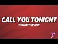 Whitney Houston - Call You Tonight (Lyrics)