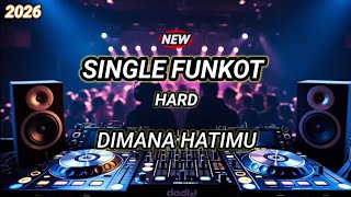 Download lagu SINGLE FUNKOT‼️ DIMANA HATIMU HARD 2026 mp3 Download lagu SINGLE FUNKOT‼️ DIMANA HATIMU HARD 2026 mp3