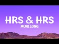 MuniLong Hrs Hrs Lyrics