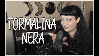 COME USARE LA TORMALINA NERA