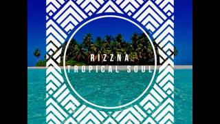 Rizzna - Tropical Soul