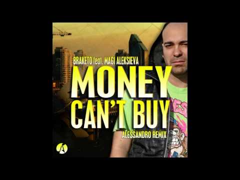 Braketo - Money Can`t Buy (ft. Mey) (Official Remix) (prod. by Alessandro)