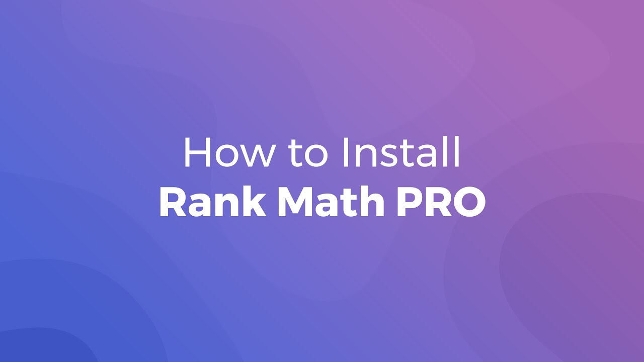 Rank Math PRO Installation & Activation