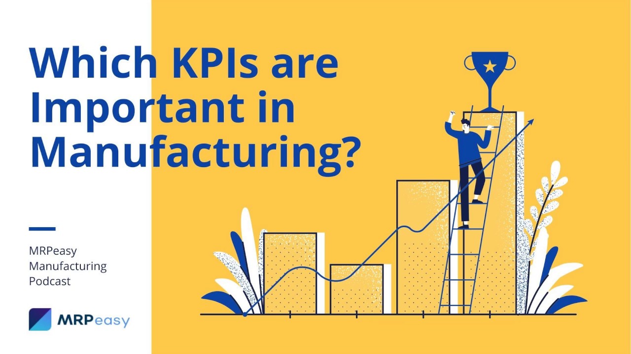 Which KPIs are Important in Manufacturing?