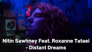 Nitin Sawhney Feat. Roxanne Tataei - Distant Dreams (Acoustic Version)