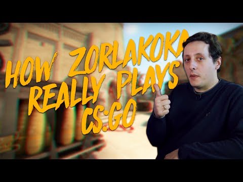 How ZorlaKoka REALLY Plays Cs:Go