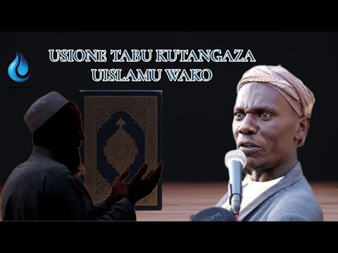 SHEIKH NYUNDO - USIOGOPE LAWAMA KWA KUUTETEA UISLAMU WAKO,