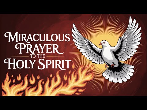 Powerful Prayer to the Holy Spirit for Guidance and Wisdom | Divine Grace for Catholics