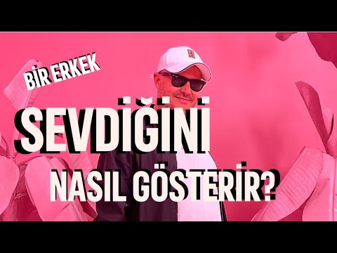 BİR ERKEK SEVDİĞİNİ NASIL GÖSTERİR? #adilyıldırım #farkındalık #mentor #ilişkiler