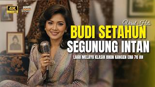 Download lagu BUDI SETAHUN SEGUNUNG INTAN - Lagu Nostalgia Melayu Klasik Cover Ahmad Jais Paling Merdu mp3