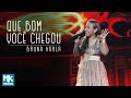 Bruna Karla Que Bom Você Chegou Ao Vivo DVD Advogado Fiel