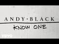 Andy Black Know One Lyric Video