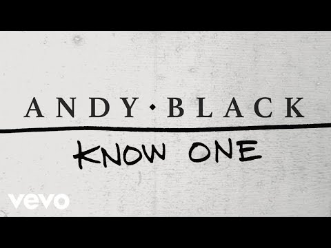 Video Know One (Letra) de Andy Biersack - Andy Black