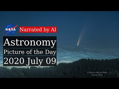 APOD: 2020-07-09 - Noctilucent Clouds and Comet NEOWISE (Narrated by Joanna)