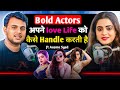 Love Life Ko Kaise Handle Karti Hai Bold Actor S Podcast With Aasam Syed
