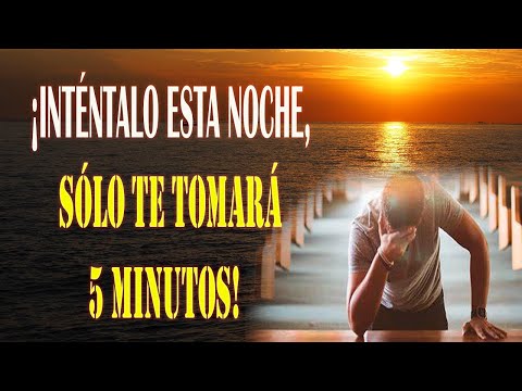 ¡INTÉNTALO ESTA NOCHE, SÓLO TE TOMARÁ 5 MINUTOS!