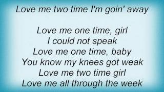 Aerosmith - Love Me Two Times Lyrics