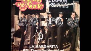 Los Tigres del Norte La margarita