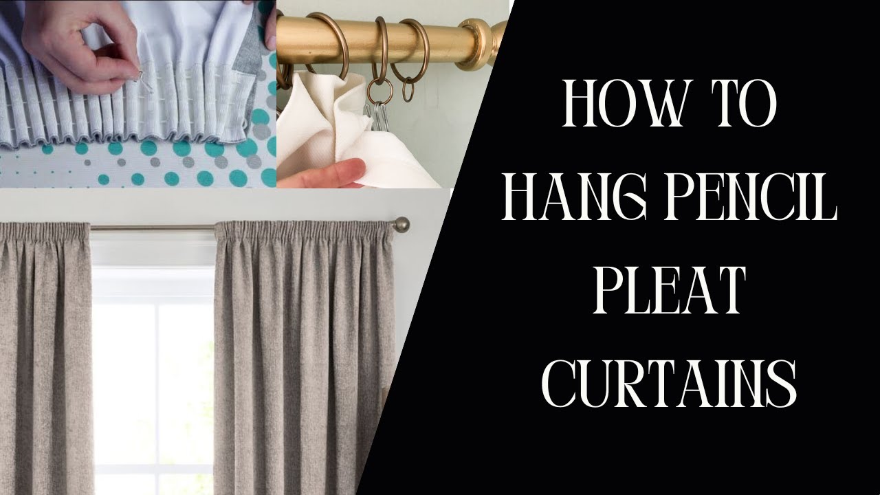 Watch video How To Hang Pencil Pleat Curtains | A Step-by-Step Guide to Installing Pencil Pleat Curtains Now How To Hang Pencil Pleat Curtains | A Step-by-Step Guide to Installing Pencil Pleat Curtains