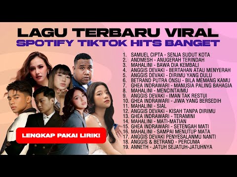 LAGU TERBARU VIRAL SPOTIFY TIKTOK HITS BANGET 2025 - LAGU POP INDONESIA TERBAIK
