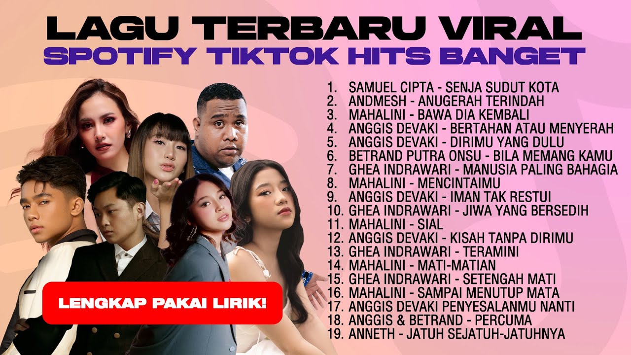 LAGU TERBARU VIRAL SPOTIFY TIKTOK HITS BANGET 2025 - LAGU POP INDONESIA TERBAIK