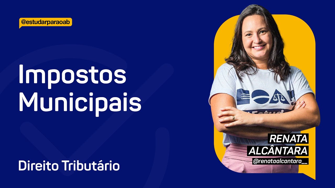 Direito Tributário - Impostos Municipais