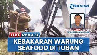 Gerak Cepat Damkar Selamatkan Aset Ratusan Juta, Warung Seafood di Tuban Hampir Ludes Terbakar