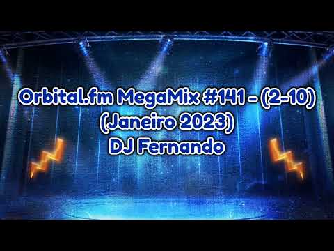 Orbital.fm MegaMix - #141 (Janeiro 2023) - DJ Fernando (2-10)