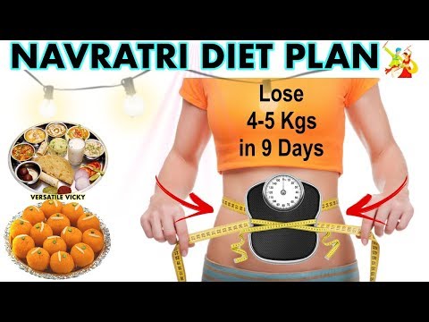 Navratri Diet Plan | How to Lose Weight Fast 5 Kgs in 9 Days Video