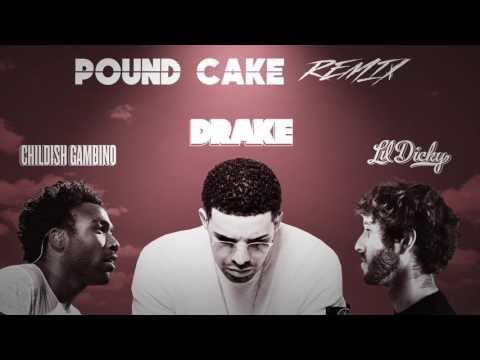 Drake X Lil Dicky X Childish Gambino Pound Cake Mashup