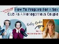 How To Prepare For A Sex Club As A Monogamous Couple With Keeley Rankin