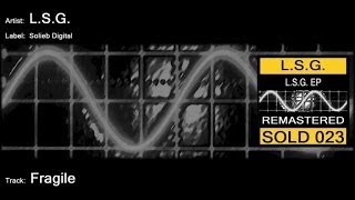 L.S.G. - Fragile