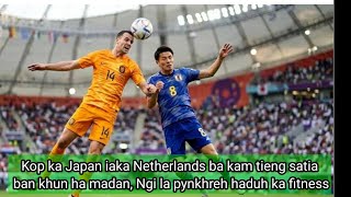 Download lagu Kop ka Japan iaka Netherlands ba kam tieng satia ban khun ha madan, Ngi la pynkhreh haduh ka fitness mp3 Download lagu Kop ka Japan iaka Netherlands ba kam tieng satia ban khun ha madan, Ngi la pynkhreh haduh ka fitness mp3