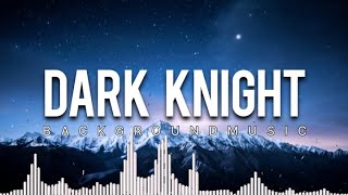 Download lagu Epic Background Music Dark Knight... mp3