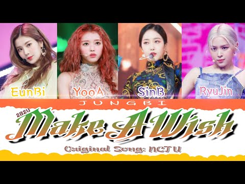 How Would 2B2U (SinB, YooA, EunBi, RyuJin) song Make A Wish (ORIGINAL BY: NCT U) Lyrics Color Coded