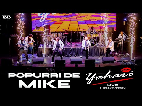Yahari - Popurrí De Mike (Live Houston)