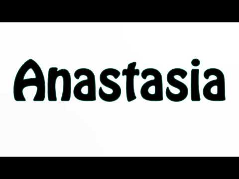 Learn How To Pronounce Anastasia