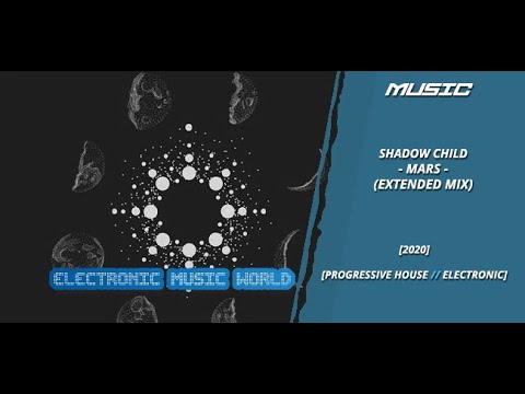MUSIC: Shadow Child - Mars (Extended Mix)