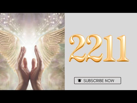 The Spiritual Meaning of Angel Number 2211: A Message of Alignment and New Beginnings