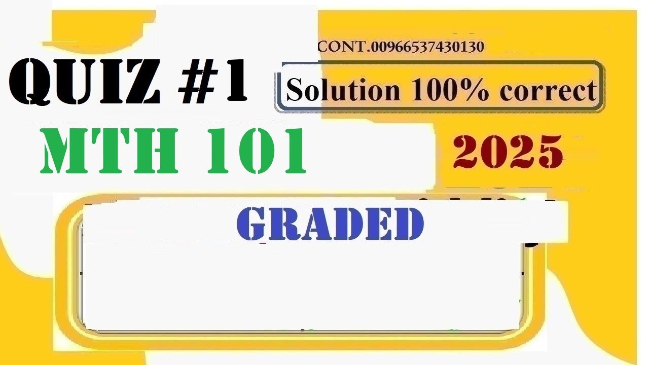 MTH 101 QUIZ 1 SOLUTION FALL 2025