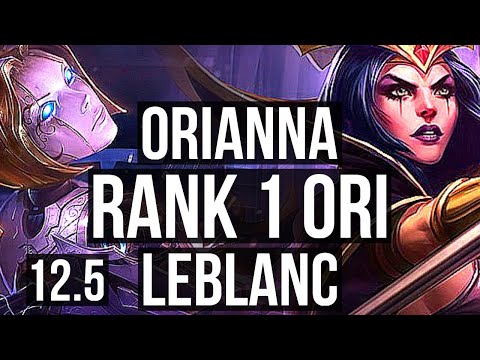 ORIANNA vs LEBLANC (MID) | Rank 1 Ori, Godlike, 14/7/22, Rank 19 | TR Challenger | 12.5