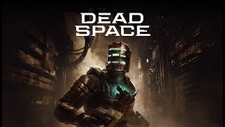 Dead Space again... Chapter 3 - Chapter 4 hopefully.