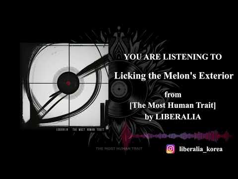 Liberalia [The Most Human Trait] (Official Full Stream)