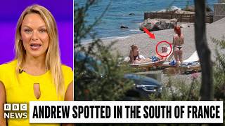 Andrew's 'Exile' EXPOSED: Spotted in the South of France With Two Women