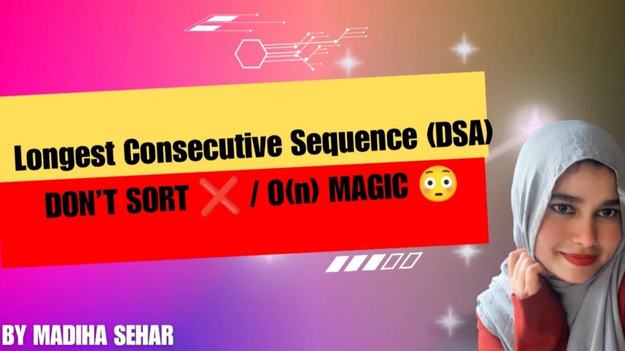 Longest Consecutive Sequence leetcode | Best O(n) Solution Explained 🔥 | DSA Series