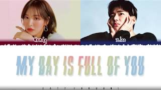 ZICO, WENDY – &#39;MY DAY IS FULL OF YOU&#39; (The King OST Part 10) Lyrics [Color Coded_Han_Rom_Eng]