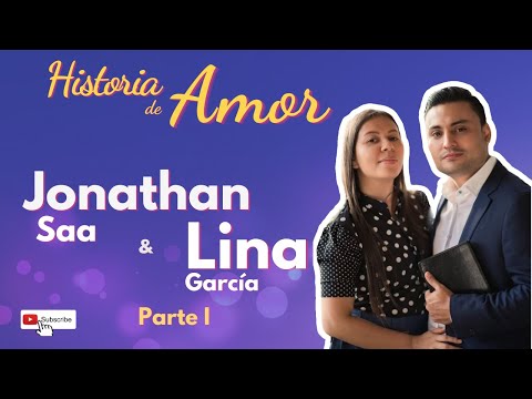 ❤️Lina García y Jonathan Saa IPUC | HISTORIA DE AMOR | CRECIENDO JUNTOS | Parte II