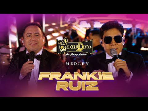 MEDLEY FRANKIE RUIZ (🔴EN VIVO) - LA SONORA DE JIMMY LUCANO