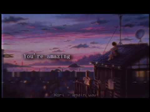 Xori - Again.wav (Slowed + Reverb)